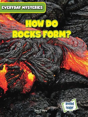 cover image of How Do Rocks Form?
